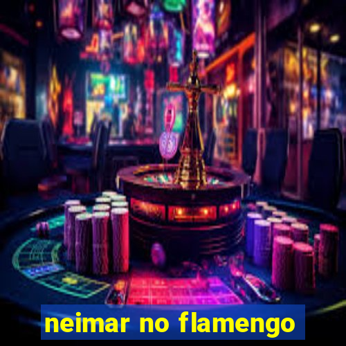 neimar no flamengo